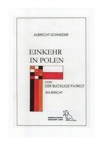 bokomslag Einkehr in Polen oder der bucklige Patriot: Ein Bericht