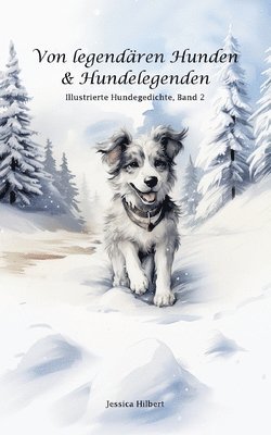 Von legendären Hunden & Hundelegenden