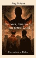 Jörg Polster - Volk, eine Wahl, ein neues Land, Häftad