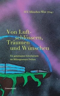 bokomslag Von Luftschlössern, Träumen und Wünschen