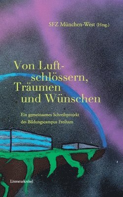 bokomslag Von Luftschlössern, Träumen und Wünschen
