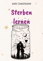 Mark Zimmermann - Sterben lernen, Häftad