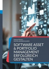 bokomslag Software Asset & Portfolio Management erfolgreich gestalten