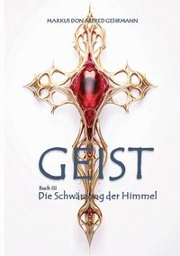 bokomslag Geist: Buch III - Die Schwärzung der Himmel