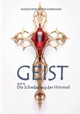 bokomslag Geist: Buch III - Die Schwärzung der Himmel