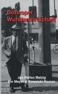 bokomslag Bottroper Wunderwirtschaft