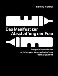bokomslag Manifest zur Abschaffung der Frau