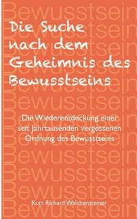 bokomslag Die Suche nach dem Geheimnis des Bewusstseins