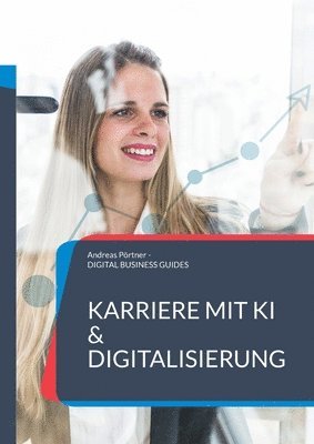 bokomslag Karriere mit KI & Digitalisierung