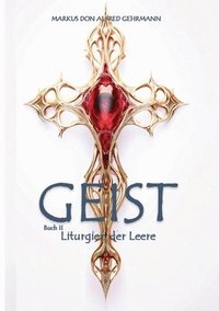 bokomslag Geist: Buch II - Liturgien der Leere