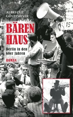 Bärenhaus: Berlin in den 68er Jahren