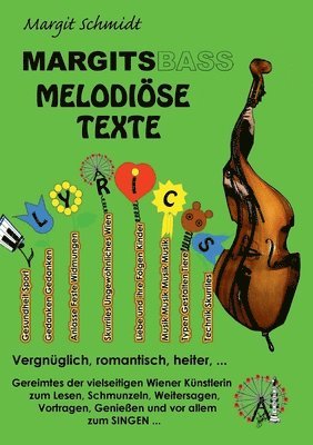 Margit Schmidt - Margitsbass Melodiöse Texte, Häftad