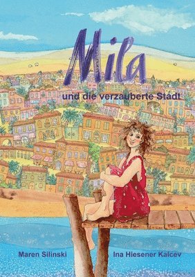 bokomslag Mila und die verzauberte Stadt