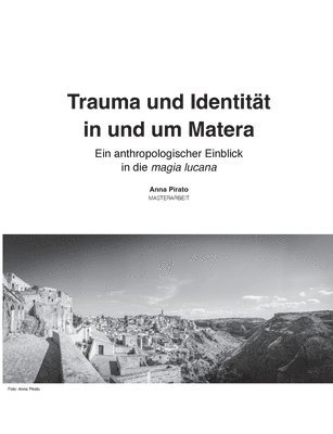 bokomslag Trauma und Identität in und um Matera: Ein anthropologischer Einblick in die magia lucana