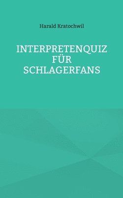 bokomslag Interpretenquiz für Schlagerfans