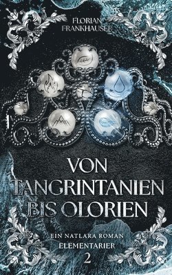 bokomslag Von Tangrintanien bis Olorien