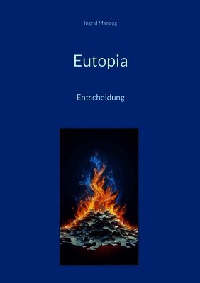 Eutopia: Entscheidung
