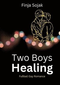 bokomslag Two Boys Healing