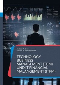 bokomslag Technology Business Management (TBM) und IT Financial Malangement (ITFM)