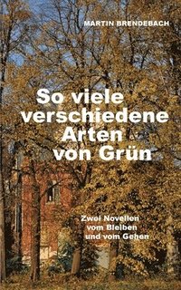 bokomslag So viele verschiedene Arten von Grün