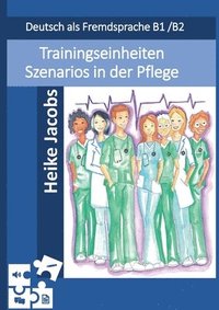 bokomslag Trainingseinheiten Szenarios in der Pflege
