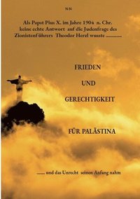 bokomslag Als Papst Pius X. im Jahre 1904 n. Chr. keine echte Antwort auf die Judenfrage des Zionistenführers Theodor Herzl wusste......l