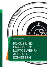 bokomslag Fokus und Präzision: Luftgewehr-Auflage-Schießen