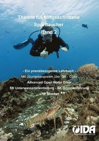 bokomslag Theorie für fortgeschrittene Sporttaucher: Ein praxisbezogenes Lehrbuch Taucher**