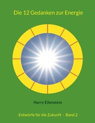Harry Eilenstein - 12 Gedanken zur Energie, Häftad