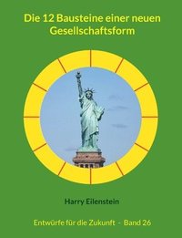 bokomslag 12 Bausteine einer neuen Gesellschaftsform