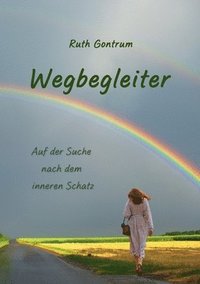 bokomslag Wegbegleiter: Auf der Suche nach dem inneren Schatz