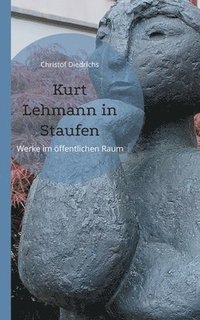 bokomslag Kurt Lehmann in Staufen