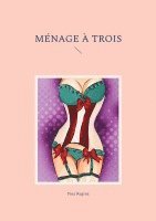 bokomslag ménage à trois