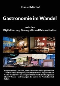 bokomslag Gastronomie im Wandel - zwischen Digitalisierung, Demografie und Dekonstitution