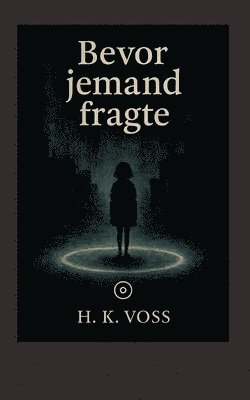 bokomslag Bevor jemand fragte