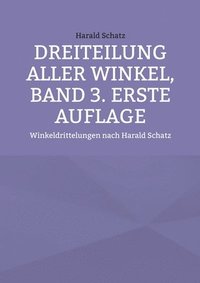bokomslag Dreiteilung aller Winkel, Band 3. erste Auflage