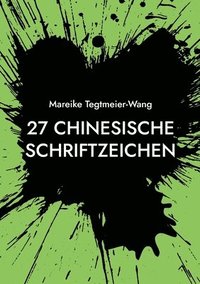 bokomslag 27 chinesische Schriftzeichen