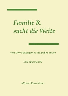 Familie R. sucht die Weite