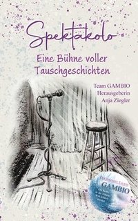 bokomslag Spektakolo - Eine Bühne voller Tauschgeschichten