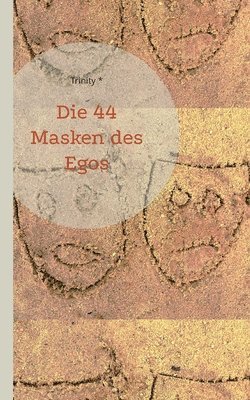 bokomslag 44 Masken des Egos