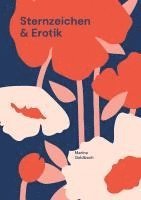 bokomslag Sternzeichen & Erotik: Dein ultimativer Erotik-Guide