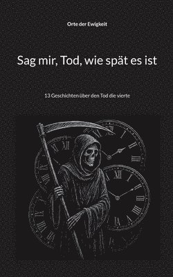 bokomslag Sag mir, Tod, wie spät es ist