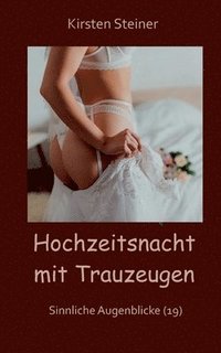 bokomslag Hochzeitsnacht mit Trauzeugen