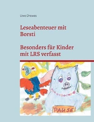 Uwe Drewes - Leseabenteuer mit Borsti, Häftad