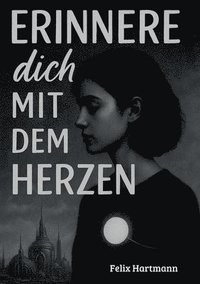 bokomslag "Erinnere dich mit dem Herzen"