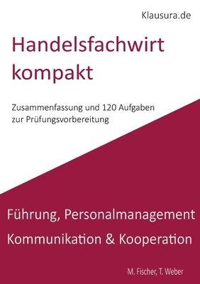 Michael Fischer, Thomas Weber - Handelsfachwirt kompakt, Häftad