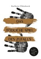 Karlheinz Uhlenbrock - tödliche Spiel des Zufalls, Häftad