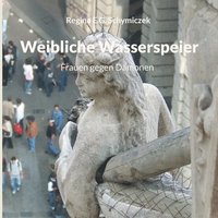 bokomslag Weibliche Wasserspeier