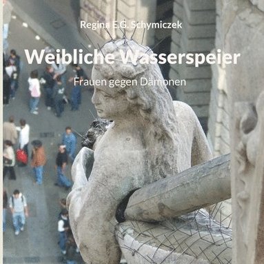 bokomslag Weibliche Wasserspeier