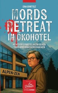 bokomslag Mords Retreat im Ökohotel